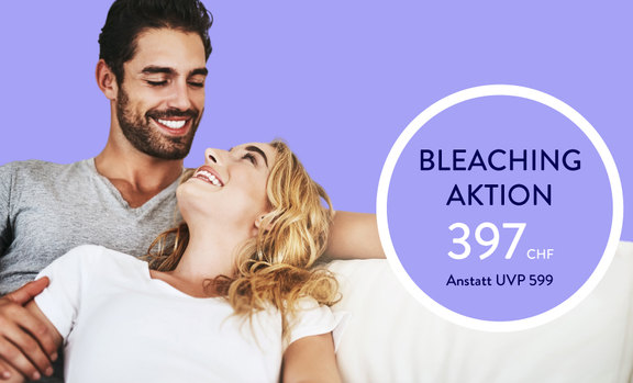 Aktion Bleaching, Zahnarzt Zürich, finest smile