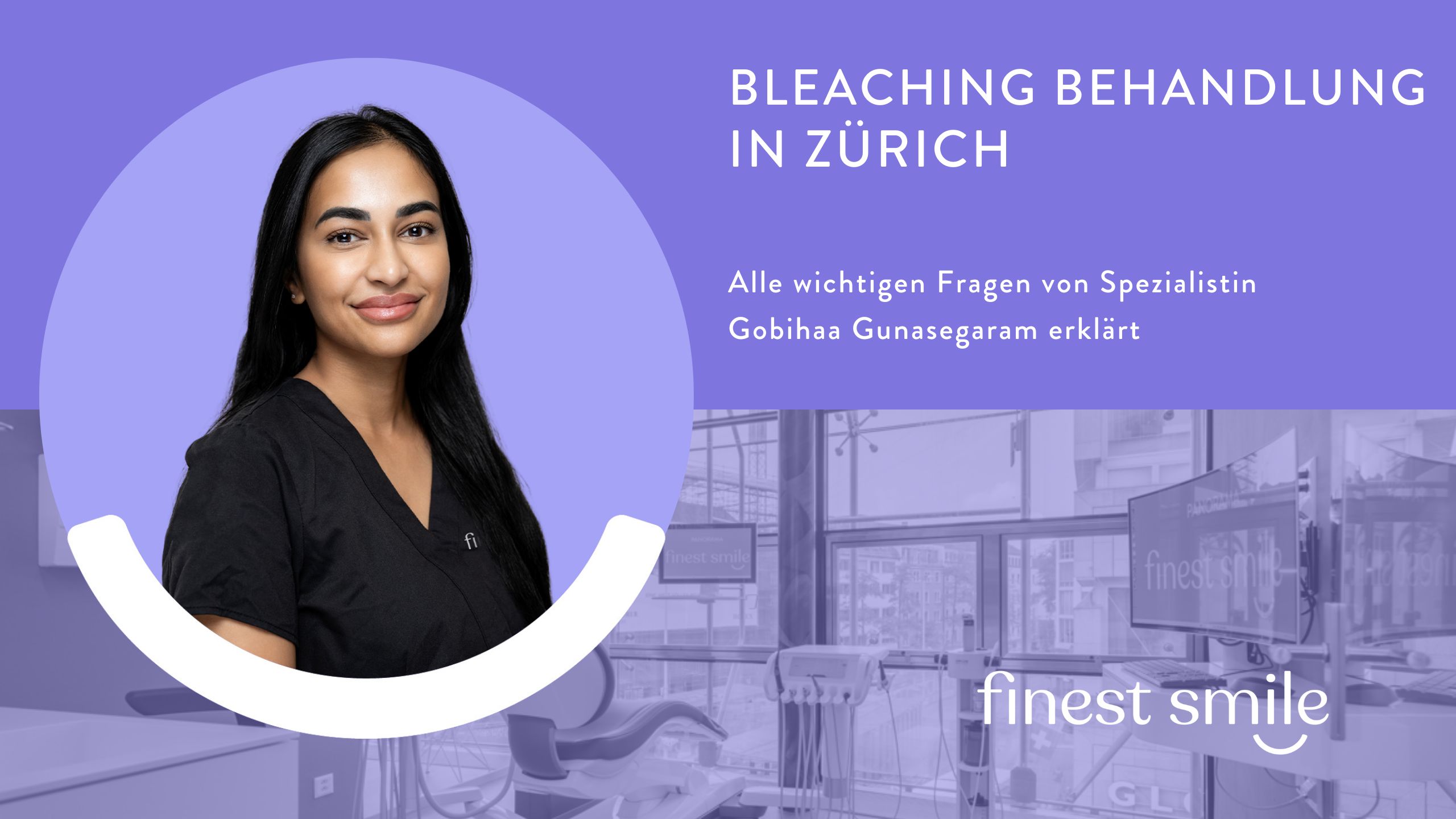 Bleaching, Zahnarzt Zürich finest smile, Dr. Brietze & Dr. Gabriel