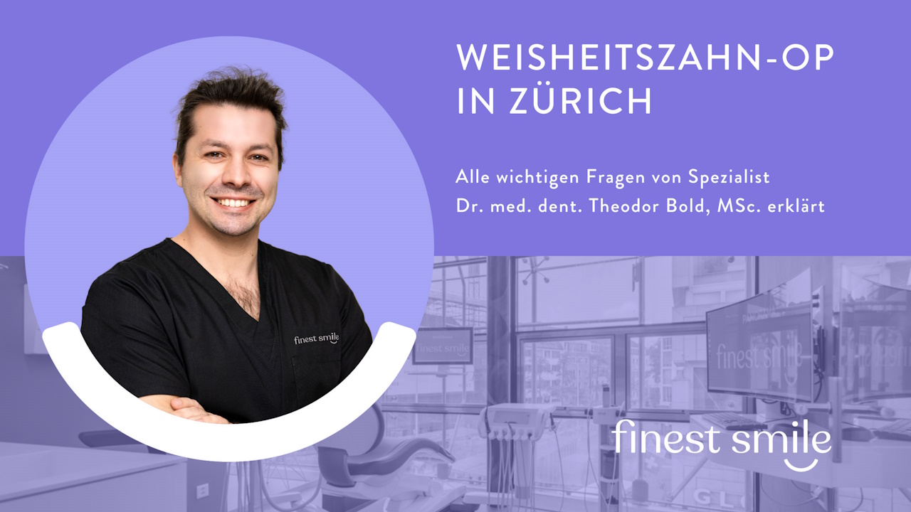 Weisheitszahn OP, Zahnarzt Zürich finest smile, Dr. Brietze & Dr. Gabriel